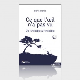 Ce que l'œil n'a pas vu
