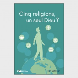 Cinq religions, un seul Dieu ?
