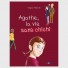 Agathe, la vie sans chichi
