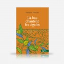 Là-bas chantent les cigales